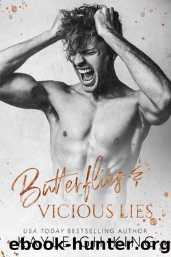 Butterflies & Vicious Lies: An Enemies to Lovers College Romance (Fractured Rhymes Book 1) by Kayleigh King