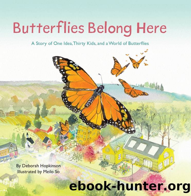 Butterflies Belong Here by Deborah Hopkinson