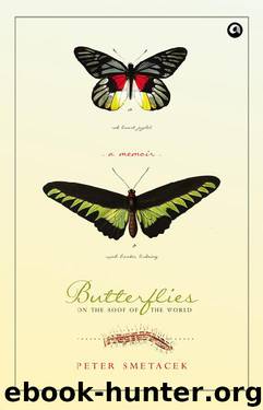 Butterflies on the Roof of the World by Peter Smetacek