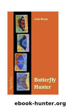 Butterfly Hunter by Julie Bozza