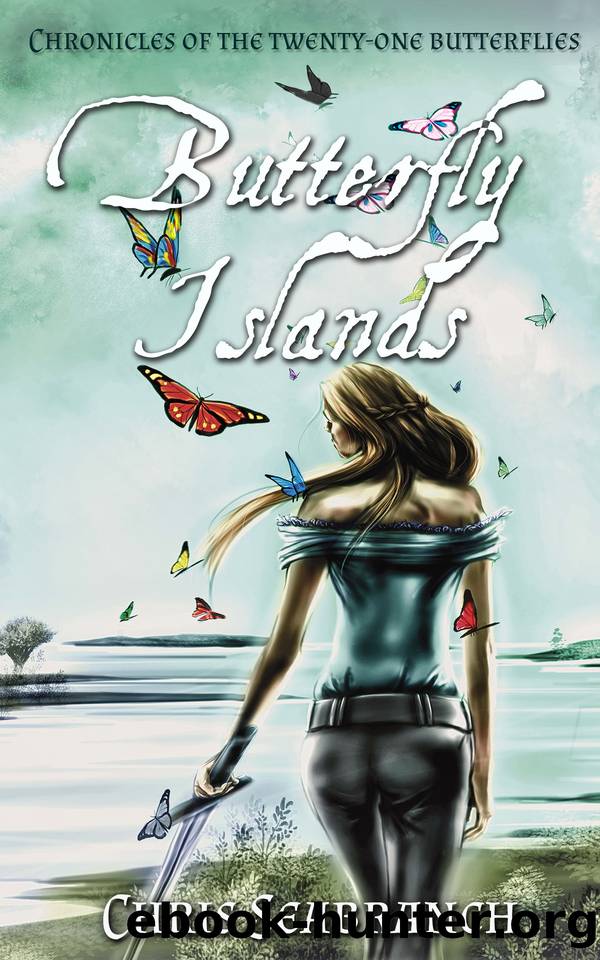 Butterfly Islands (Chronicles of the Twenty-One Butterflies Book 1) by Seabranch Chris