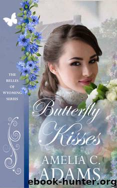 Butterfly Kisses by Amelia C. Adams