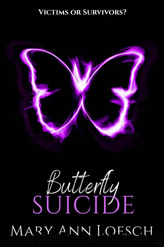 Butterfly Suicide by Loesch Mary Ann