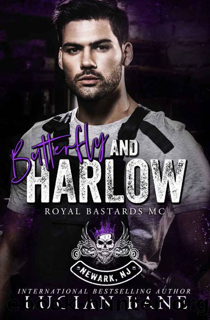 Butterfly and Harlow: Royal Bastards MC, Newark, NJ Chapter (Book 4 by Lucian Bane