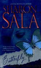 Butterfly by Sharon Sala
