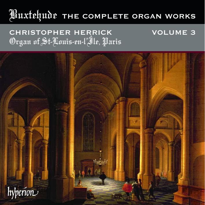 Buxtehude: The Complete Organ Works, Vol. 3 by Hyperion Records Ltd