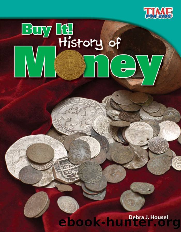 Buy It! History of Money by Debra J. Housel
