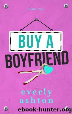 Buy a Boyfriend (The Abbott Brothers Book 2) by Everly Ashton