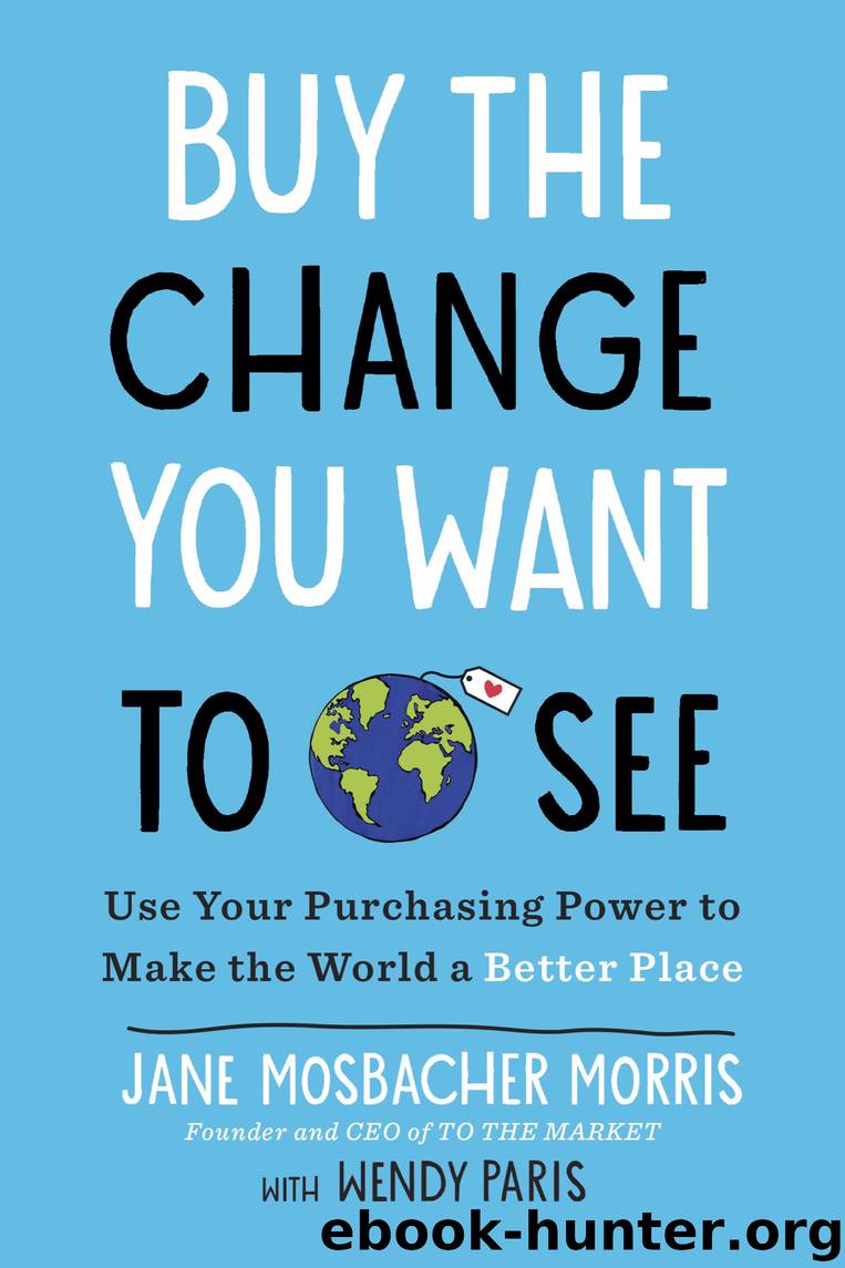 Buy the Change You Want to See by Jane Mosbacher Morris & Wendy Paris