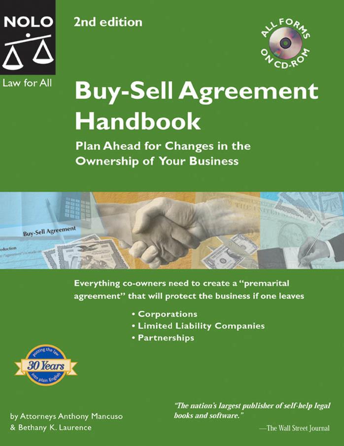 Buy-sell Agreement Handbook : Plan Ahead for Changes in the Ownership of Your Business by Attorneys Anthony Mancuso && Bethany K. Laurence (Nolo)