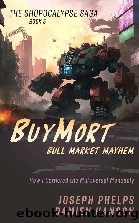BuyMort: Bull Market Mayhem by Hanson Damien & Phelps Joseph