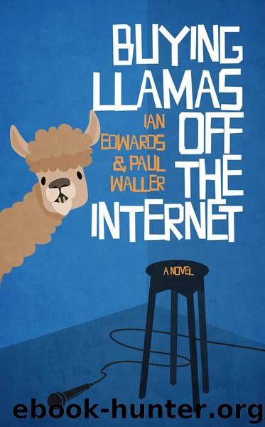 Buying Llamas Off the Internet by Ian Edwards & Paul Waller