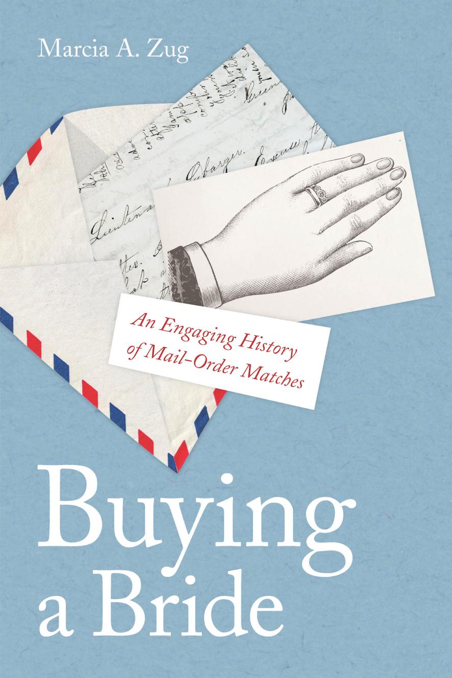 Buying a Bride: An Engaging History of Mail-Order Matches by Unknow