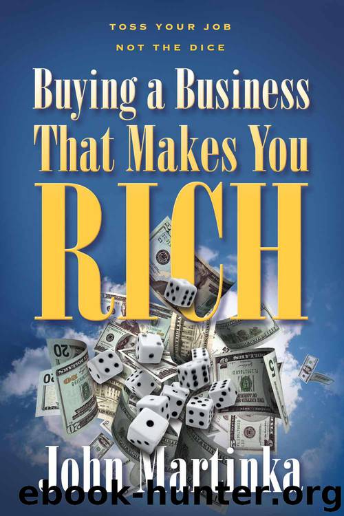 Buying a Business That Makes You Rich by John Martinka