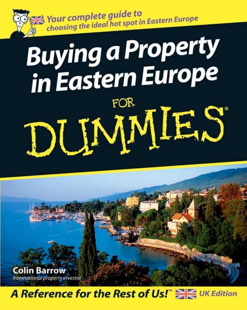 Buying a Property in Eastern Europe for Dummies by C. Barrow