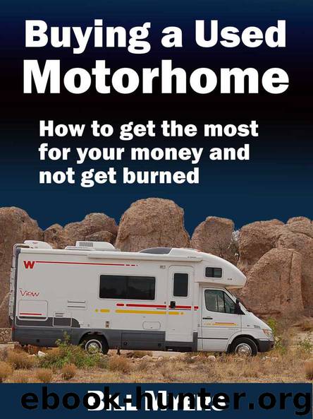 Buying a Used Motorhome - How to get the most for your money and not get burned by Bill Myers