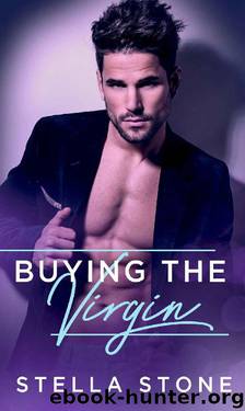 Buying the Virgin (Alpha Billionaires Book 3) by Stella Stone
