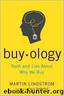Buyology: Truth and Lies About Why We Buy by Lindstrom Martin
