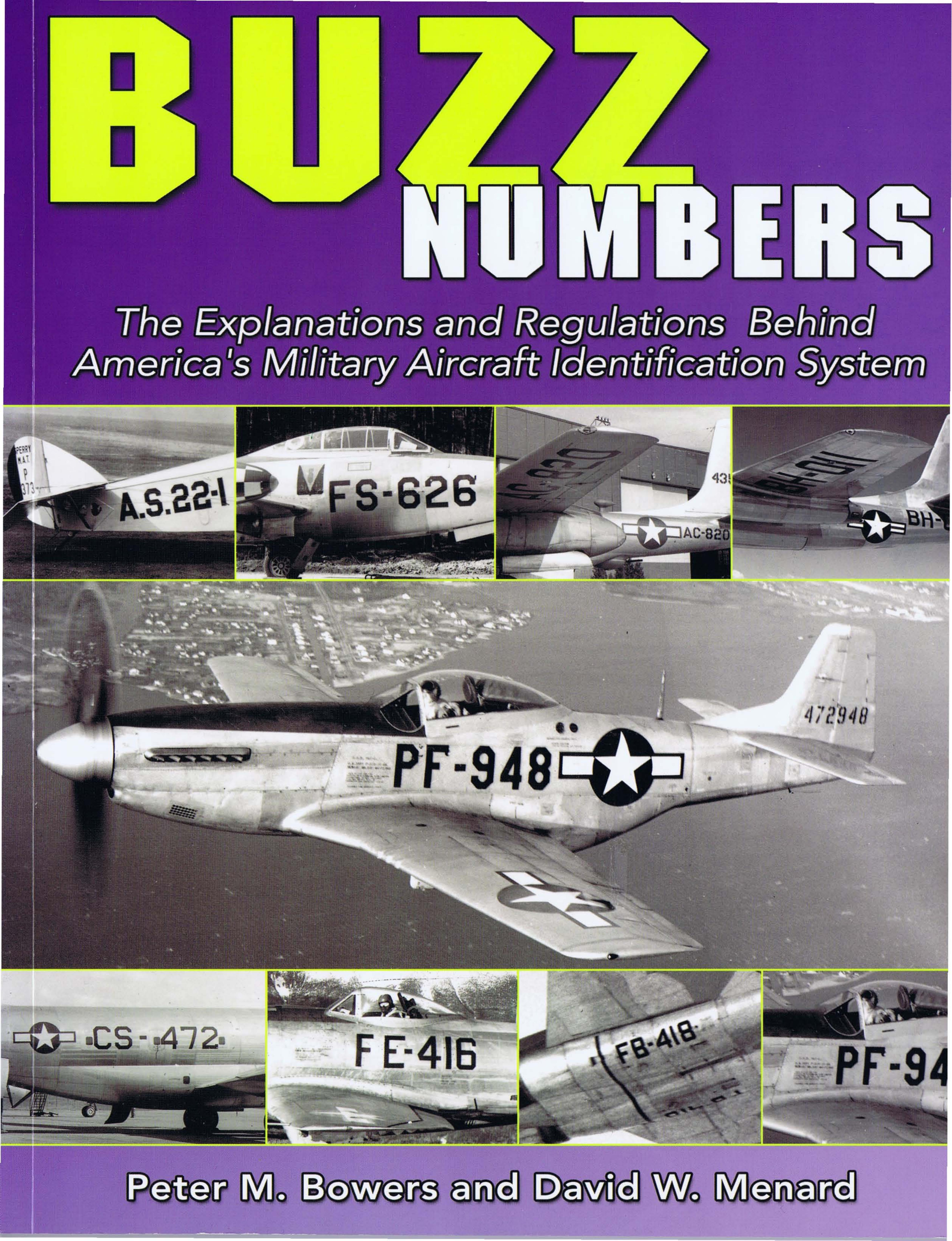 Buzz Numbers: The Explanations and Regulations Behind America's Military Aircraft Identification System by Unknow