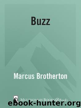 Buzz by Marcus Brotherton