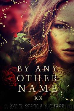 By Any Other Name by Kayti McGee & M. Pierce