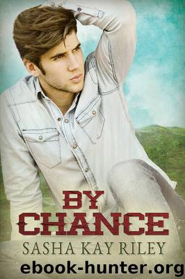 By Chance by Sasha Kay Riley
