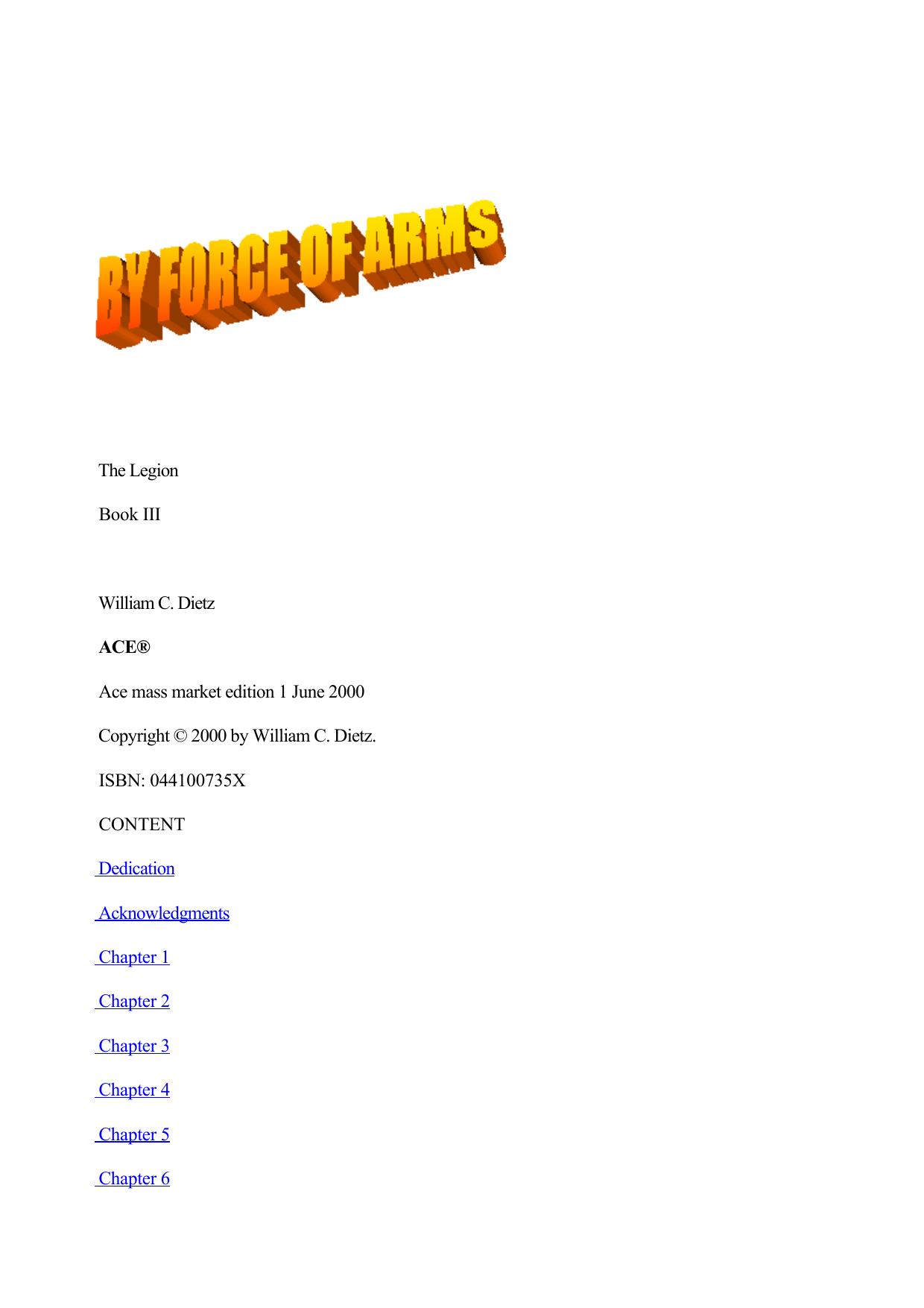 By Force of Arms by William C. Dietz