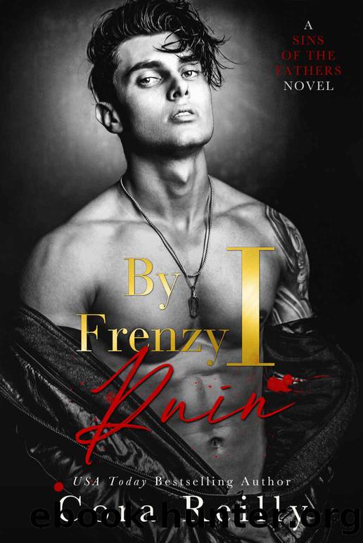 By Frenzy I Ruin (Sins of the Fathers Book 5) by Cora Reilly
