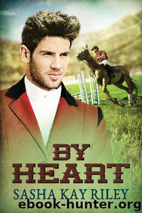 By Heart by Sasha Kay Riley