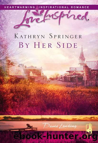 By Her Side by Kathryn Springer