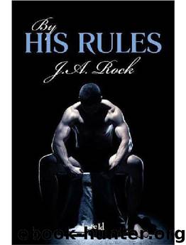 By His Rules by J.A. Rock