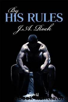 By His Rules by Rock J. A