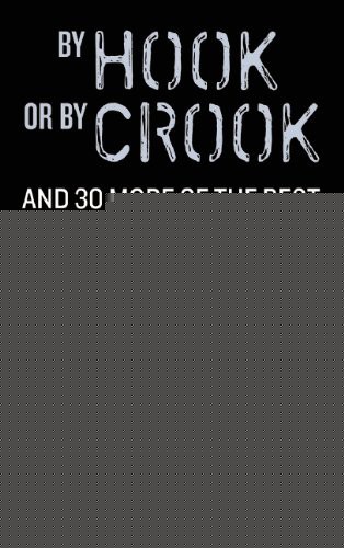 By Hook Or by Crook And 30 More Of The Best Crime And Mystery Stories of the Year by Ed Gorman
