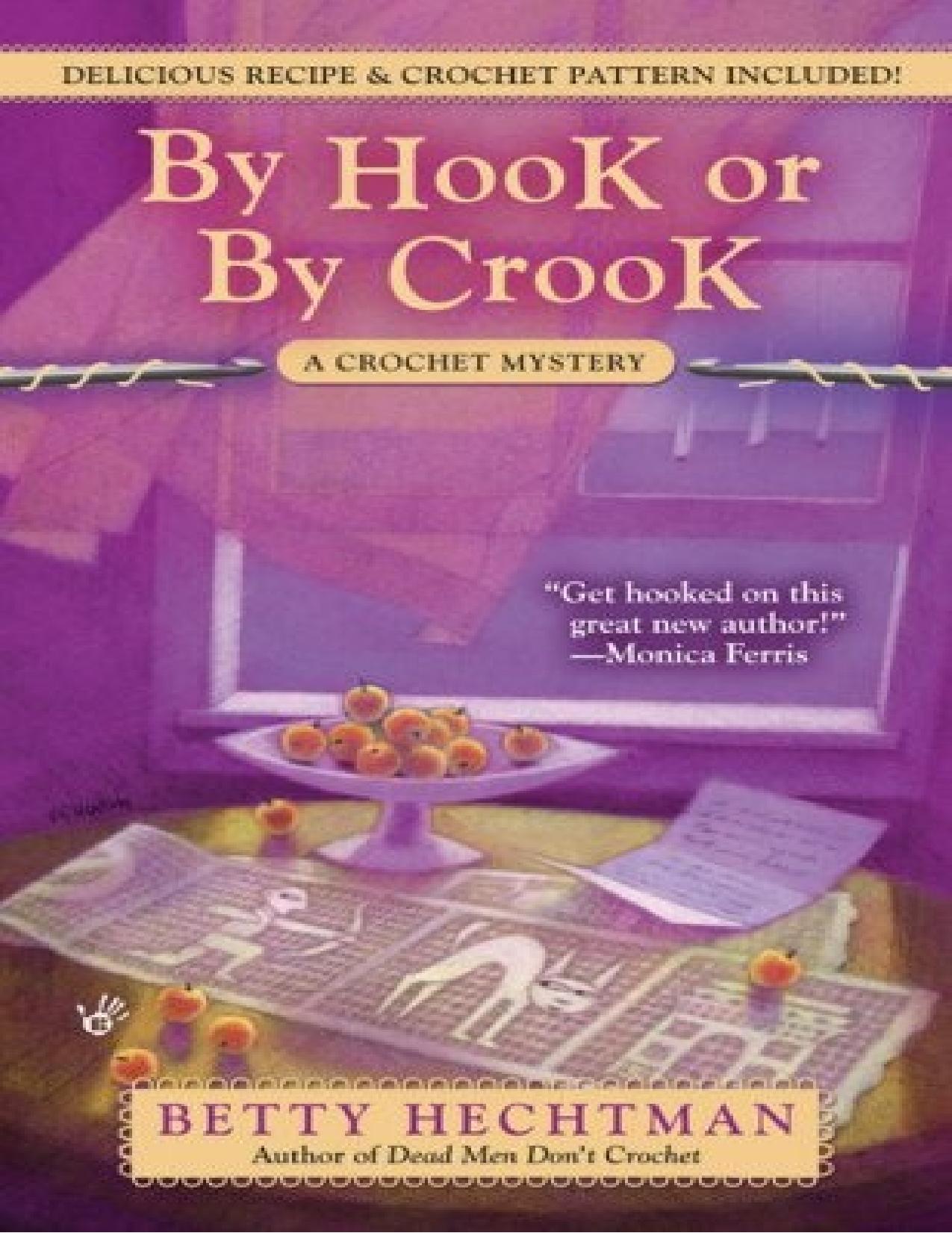 By Hook or by Crook (A Crochet Mystery) by Betty Hechtman