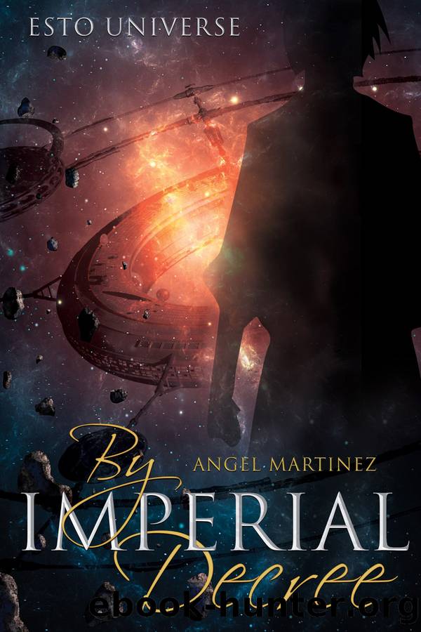 By Imperial Decree: ESTO Universe by Angel Martinez