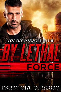 By Lethal Force by Patricia D Eddy