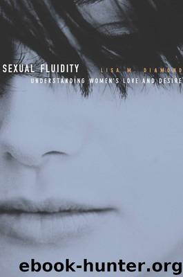 By Lisa M. Diamond:Sexual Fluidity: Understanding Women's Love and Desire [Paperback] by Lisa M. Diamond