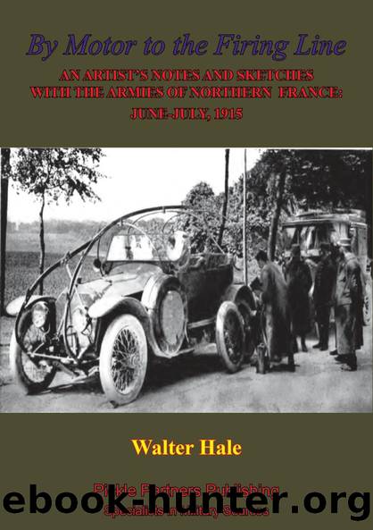 By Motor To The Firing Line: by Walter Hale
