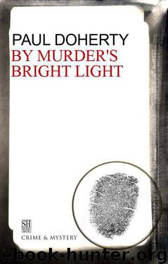By Murder's Bright Light by Paul Doherty