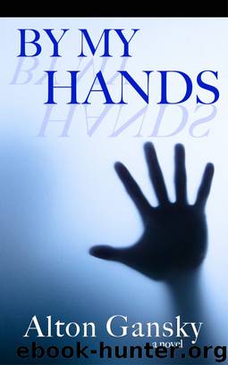By My Hands by Alton Gansky