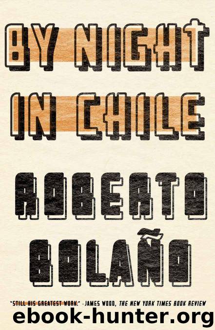 By Night in Chile by Roberto Bolaño