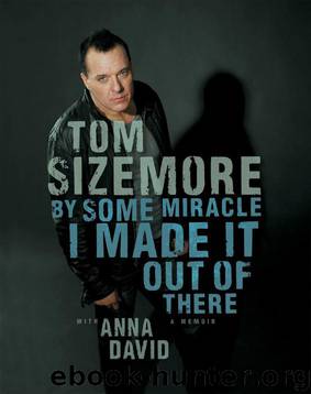 By Some Miracle I Made It Out of There: A Memoir by Tom Sizemore
