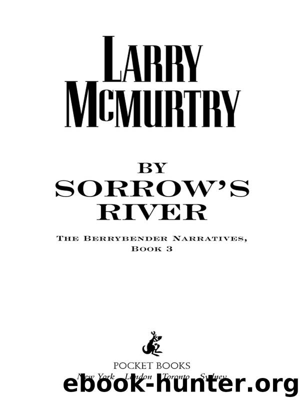 By Sorrow's River by Larry McMurtry