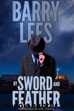 By Sword and Feather (Kerrigan Book 3) by Barry Lees