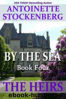 By The Sea, Book Four: The Heirs by Stockenberg Antoinette