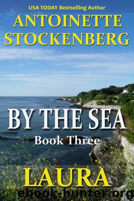 By The Sea, Book Three: Laura by Stockenberg Antoinette