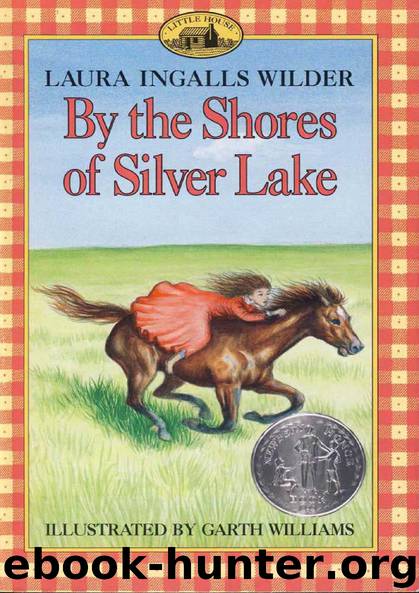 By The Shores of Silver Lake by Laura Ingalls Wilder
