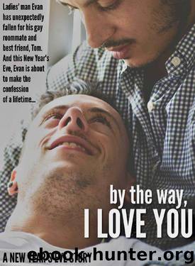 By The Way, I Love You by Seth King
