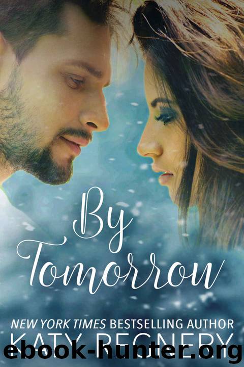 By Tomorrow: (a short story) (A Bite-Sized Romance Book 1) by Katy Regnery