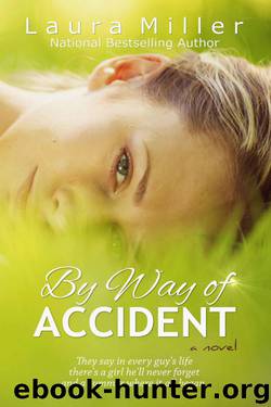 By Way of Accident by Laura Miller